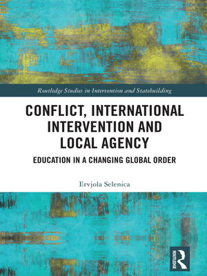 cover image of Conflict, International Intervention and Local Agency